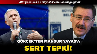 ABB'ye kesilen 7,5 milyonluk ceza sonrası gerginlik: Gökçek’ten Mansur Yavaş’a sert tepki!