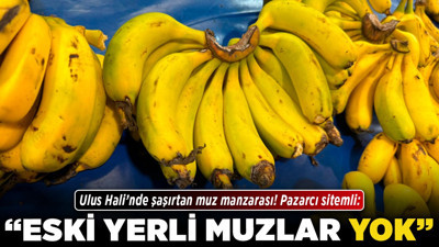 Ulus Hali’nde şaşırtan muz manzarası! Pazarcı sitemli: "Eski yerli muzlar yok!"