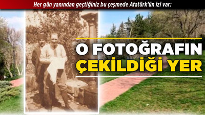 Her gün yanından geçtiğiniz bu çeşmede Atatürk’ün izi var: O fotoğrafın çekildiği yer!