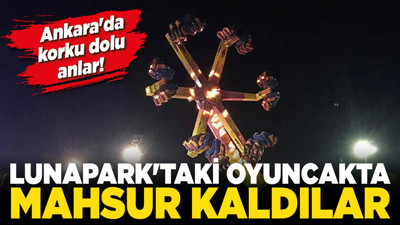 Ankara'da korku dolu anlar! Lunapark'taki oyuncakta mahsur kaldılar