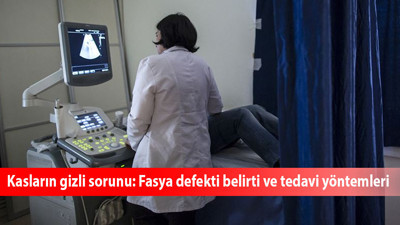 Kasların gizli sorunu: Fasya defekti belirti ve tedavi yöntemleri