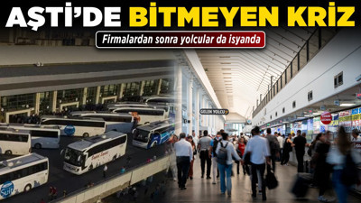 AŞTİ’de bitmeyen kriz! Firmalardan sonra yolcular da isyanda