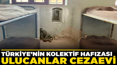 Türkiye’nin kolektif hafızası Ulucanlar Cezaevi