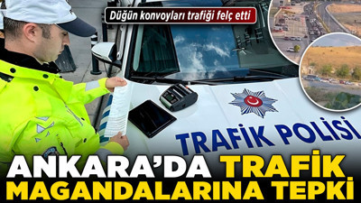 Ankara'da trafik magandalarına tepki! Düğün konvoyları trafiği felç etti