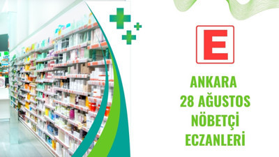 Ankara’da 28 Ağustos gecesi açık nöbetçi eczaneler