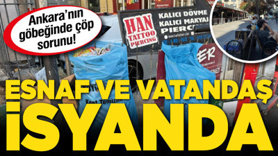 Ankara’nın göbeğinde çöp sorunu! Esnaf ve vatandaş isyanda!