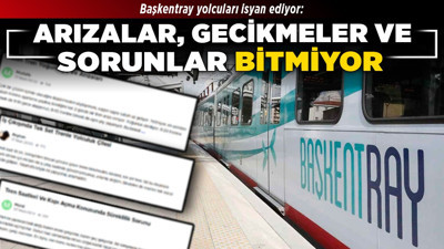 Başkentray yolcuları isyan ediyor: Arızalar, gecikmeler ve sorunlar bitmiyor