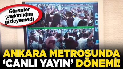 Ankara Metrosunda ‘Canlı Yayın’ dönemi! Görenler şaşkınlığını gizleyemedi