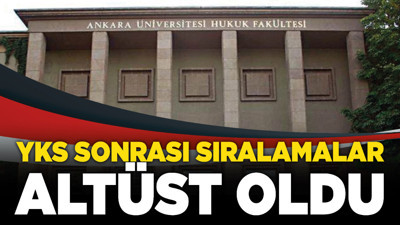Ankara’daki hukuk fakültelerinde büyük değişim! YKS sonrası sıralamalar altüst oldu