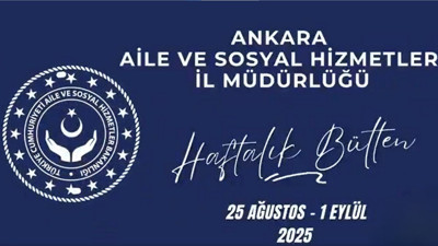 Aileden çocuğa, kadından yaşlıya: Ankara Sosyal Hizmetlerde dolu dolu bir hafta