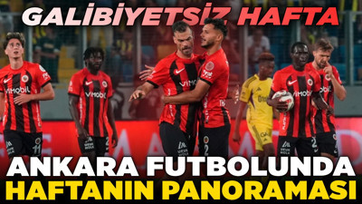 Ankara futbolunda haftanın panoraması! Galibiyetsiz hafta