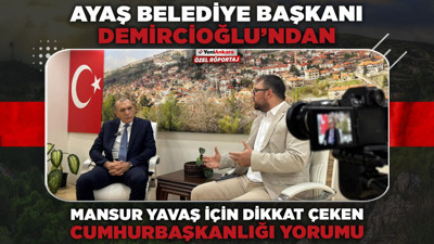 Ayaş Belediye Başkanı Demircioğlu'ndan Mansur Yavaş için dikkat çeken Cumhurbaşkanlığı yorumu