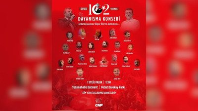 CHP 102. yılını Ankara’da 'Dayanışma Konseri' ile kutlayacak