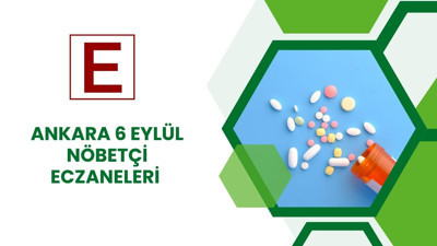 6 Eylül Cumartesi günü Ankara’da açık olacak eczaneler belli oldu