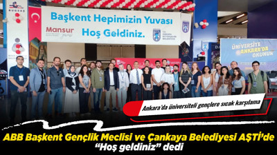 Ankara’da üniversiteli gençlere sıcak karşılama: ABB Başkent Gençlik Meclisi ve Çankaya Belediyesi AŞTİ’de “Hoş geldiniz” dedi