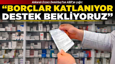 Ankaralı Eczacı Demirbaş’tan ABB’ye çağrı: “Borçlar katlanıyor, destek bekliyoruz”
