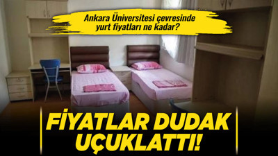 Ankara Üniversitesi çevresinde yurt fiyatları ne kadar? Fiyatlar dudak uçuklattı!