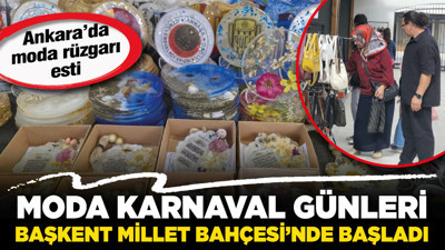 Ankara’da moda rüzgarı esti: Moda Karnaval Günleri Başkent Millet Bahçesi’nde başladı