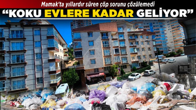 Mamak'ta yıllardır süren çöp sorunu çözülemedi! "Koku evlere kadar geliyor!"