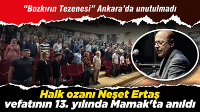 Halk ozanı Neşet Ertaş vefatının 13. yılında Mamak'ta anıldı