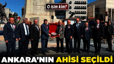 Ankara’nın Ahisi seçildi! O isim kim!
