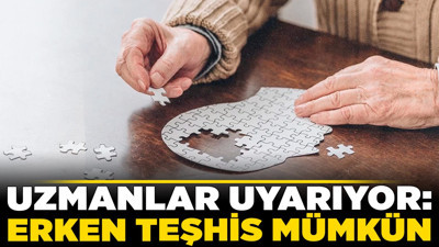 Uzmanlar uyarıyor: Erken teşhis mümkün!