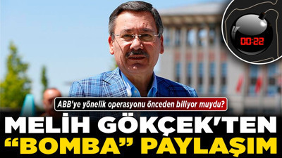 Melih Gökçek'ten "bomba" paylaşım! ABB'ye yönelik operasyonu önceden biliyor muydu?
