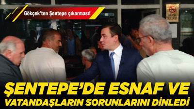 AK Parti Ankara Milletvekili Gökçek, Şentepe’de esnaf ve vatandaşların sorunlarını dinledi