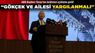 ABB Başkanı Yavaş'tan beklenen açıklama geldi! "Gökçek ailesi yargılanmadan adalet sağlanmaz"