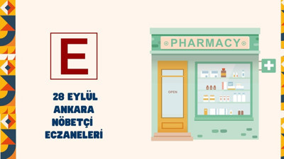 Ankara’da ilaç arayanlar dikkat: 28 Eylül nöbetçi eczaneleri belli oldu!