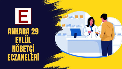 Ankara'da acil ihtiyaçlar için 29 Eylül'de hangi eczaneler açık?