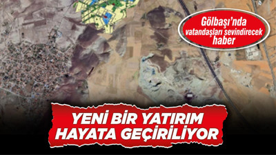 Gölbaşı’nda vatandaşları sevindirecek haber! Yeni bir yatırım hayata geçiriliyor