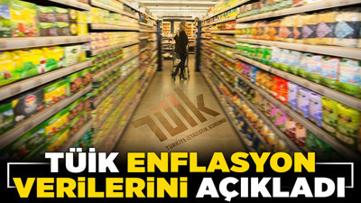Son dakika! TÜİK enflasyon verilerini açıkladı