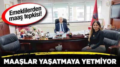 Emeklilerden maaş tepkisi! "Maaşlar yaşatmaya yetmiyor"