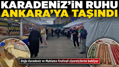 Karadeniz’in ruhu Ankara’ya taşındı! Doğu Karadeniz ve Muhlama Festivali ziyaretçilerini bekliyor