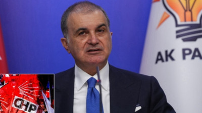 AK Parti Sözcüsü Ömer Çelik'ten CHP'ye sert tepki