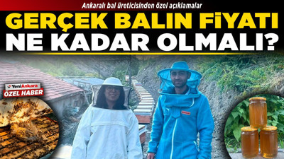 Ankaralı bal üreticisinden özel açıklamalar: Gerçek balın fiyatı ne kadar olmalı?
