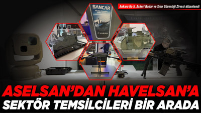 Ankara’da 5. Askeri Radar ve Sınır Güvenliği Zirvesi düzenlendi! Aselsan’dan Havelsan’a sektör temsilcileri bir arada!