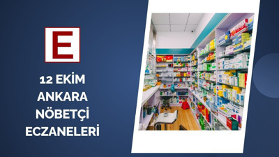 12 Ekim Pazar günü Ankara’da hangi eczaneler açık?