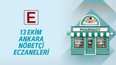 Ankara'da 13 Ekim Pazartesi gecesi ihtiyacınız olduğunda hizmet verecek nöbetçi eczaneler açıklandı