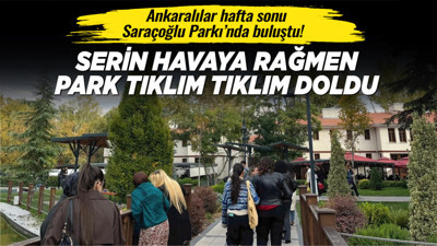 Ankaralılar hafta sonu Saraçoğlu Parkı’nda buluştu! Serin havaya rağmen park tıklım tıklım doldu!