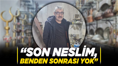 Ankara’daki 46 yıllk bakır ustası sitem etti! “Son neslim, benden sonrası yok”