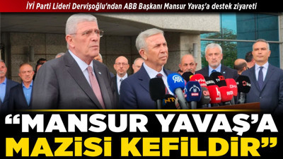 İYİ Parti Lideri Dervişoğlu'ndan ABB Başkanı Mansur Yavaş'a destek ziyareti! "Mansur Yavaş'a, mazisi kefildir"