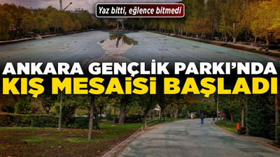 Yaz bitti, eğlence bitmedi: Ankara Gençlik Parkı’nda kış mesaisi başladı