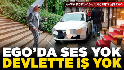 EGO'da ses yok, devlette iş yok! Görme engelliler ne istiyor, neyle uğraşıyor?