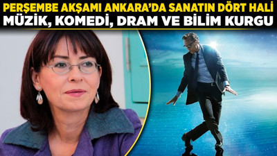 Perşembe akşamı Ankara'da sanatın dört hali: Müzik, komedi, dram ve bilim kurgu!