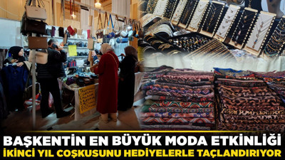 Başkentin en büyük moda etkinliği ikinci yıl coşkusunu hediyelerle taçlandırıyor