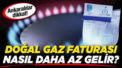 Doğal gaz faturası nasıl daha az gelir? Ankaralılar dikkat!