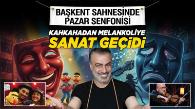 Başkent sahnesinde pazar senfonisi: Kahkahadan melankoliye sanat geçidi
