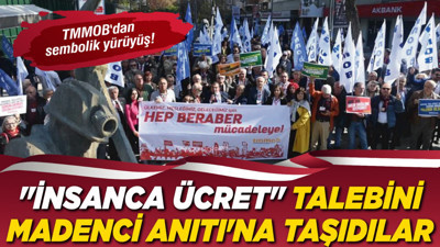 TMMOB'dan sembolik yürüyüş! "İnsanca ücret" talebini Madenci Anıtı'na taşıdılar
